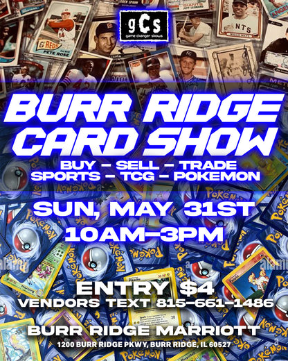 May 31st Burr Ridge Card Show