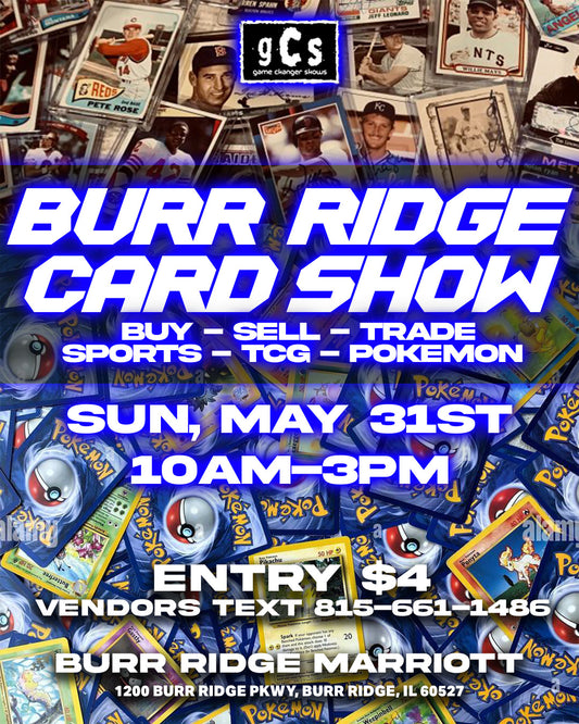 May 31st Burr Ridge Card Show