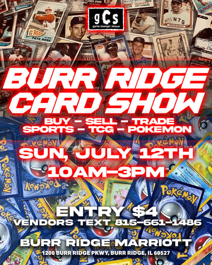July 12th Sunday Burr Ridge Card Show - Burr Ridge Marriot