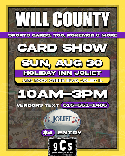 August 30th Sunday Will County Card Show - Joliet Holiday Inn